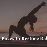 Yoga Poses to restore balance-vedic-wibes